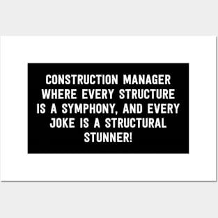 Construction Manager Posters and Art